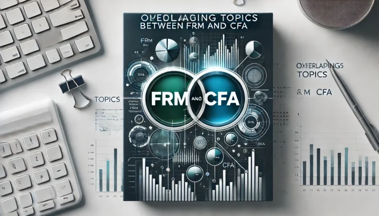 Overlapping Topics Between FRM and CFA