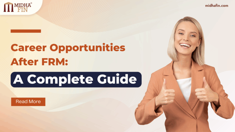 Career Opportunities After FRM: Roles, Skills, and Industry Scope in 2025